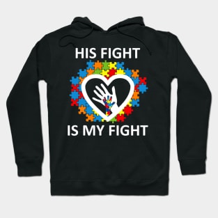 His Fight Is My Fight Autism Awareness Autism Support Puzzle Hoodie